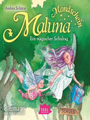 cover image of Maluna Mondschein. Ein magischer Schultag